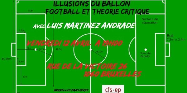 Conférence : Illusions du ballon : football et Théorie critique Luis Martinez Andrade
