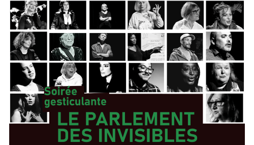 Soirée gesticulante | Le Parlement des invisibles 