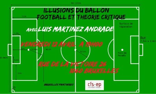 Conférence : Illusions du ballon : football et Théorie critique Luis Martinez Andrade
