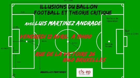 Illusions du ballon : football et Théorie critique Luis Martinez Andrade