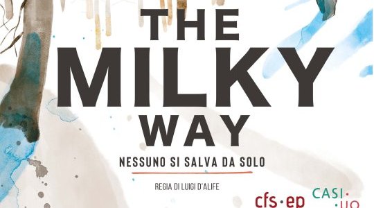 Jeudi 24 juin - “The Milky Way - Personne ne se sauve tout seul”