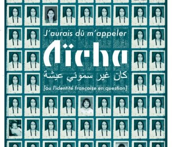 Conférence gesticulée | J’aurais du m’appeler Aïcha de Nadège de Vaulx